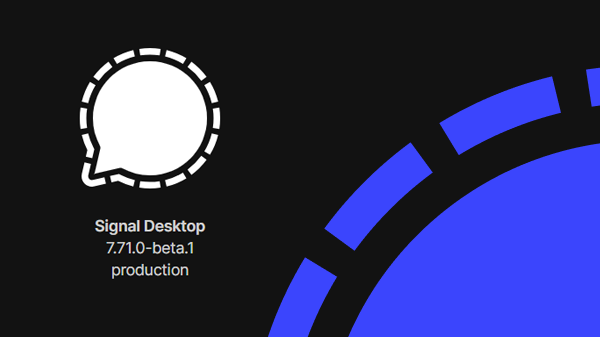 Signal Desktop update: bug fixes en verder gewerkt aan donaties en back-ups